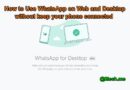 How to use WhatsApp on web, desktop and portal without keeping your phone online